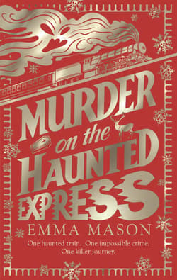 Murder on the Haunted Express - Emma Mason