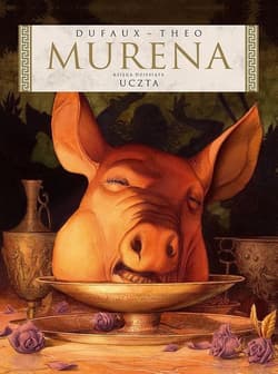 Murena 10 Uczta - Jean Dufaux