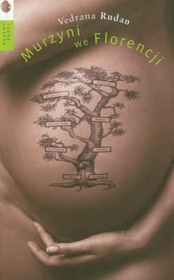 Murzyni we Florencji - Vedrana Rudan