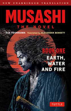 Musashi. The Novel. Book One. Earth, Water and Fire - Eiji Yoshikawa