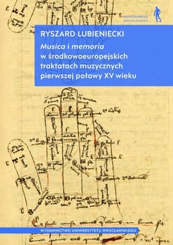 Musica i memoria w środkowoeuropejskich traktatach - Lubieniecki Ryszard
