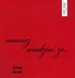Musisz wiedzieć, że... od niego dla niej - Agnieszka Wielgosz, Agata Szymendera
