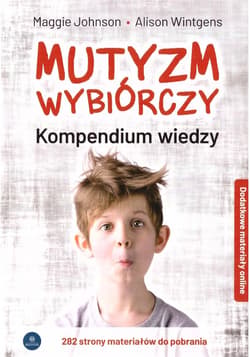 Mutyzm wybiórczy. Kompendium wiedzy + online w.2 - Maggie Johnson, Alison Wintgens