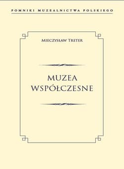 Muzea współczesne - Mieczysław Treter