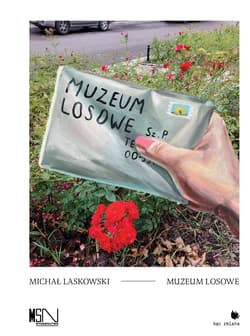 Muzeum losowe - Michał Laskowski