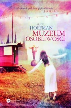 Muzeum osobliwości - Alice Hoffman