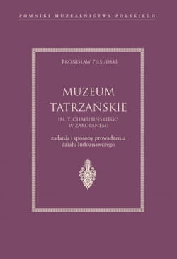 Muzeum Tatrzańskie im. T. Chałubińskiego w Zakopanem - Bronisław Piłsudski