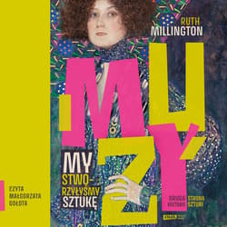 Muzy. My stworzyłyśmy sztukę - audiobook - Ruth Millington