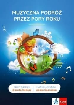 Muzyczna podróż przez pory roku + płyta CD - Dorota Gellner, Adam Skorupka