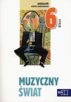 Muzyczny świat 6 Podręcznik z płytą CD Szkoła podstawowa