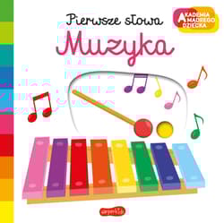 Muzyka. Akademia mądrego dziecka. Pierwsze słowa - Nathalie Choux