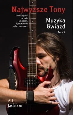 Muzyka gwiazd Tom 4 Najwyższe tony - A.L. Jackson