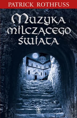 Muzyka milczącego świata - ebook - Patrick Rothfuss