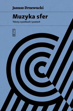 Muzyka sfer Teksty o poetkach i poetach - Janusz Drzewucki