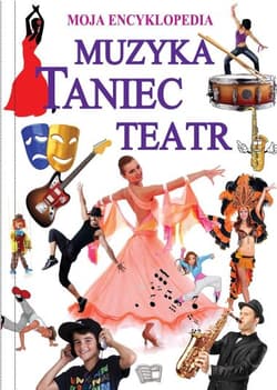 Muzyka, taniec, teatr - Opracowanie Zbiorowe