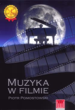Muzyka w filmie - Piotr Pomostowski