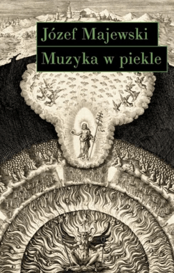 Muzyka w piekle - ebook - Józef Majewski