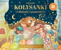 Muzykalne Myszy Piękne kołysanki Melodie i piosenki - Opracowanie Zbiorowe