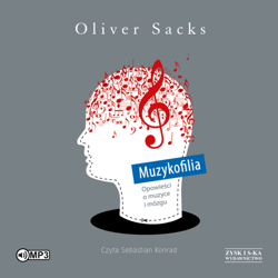 Muzykofilia - audiobook - Oliver Sacks