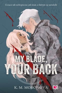My Blade, Your Back - ebook - K. M. Moronova