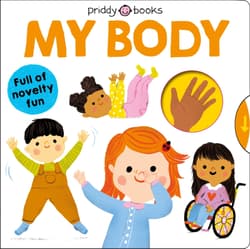 My Body - Priddy Books, Roger Priddy