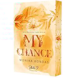 My Chance. Miasteczko Caddo Mills. Tom 1 - Monika Kondas
