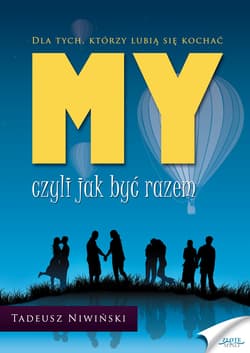MY - czyli jak być razem - ebook - Tadeusz Niwiński