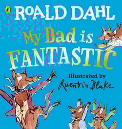 My Dad is Fantastic wer. angielska - Roald Dahl