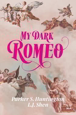 My Dark Romeo - L. J. Shen, Huntington Parker S.