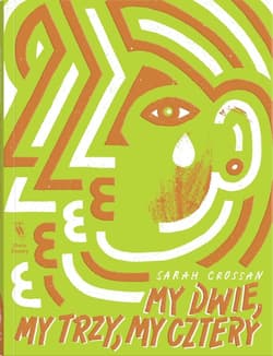 My dwie, my trzy, my cztery - Sarah Crossan