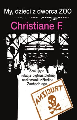 My, dzieci z dworca ZOO - Christianne F.