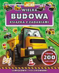 My first JCB Wielka budowa. Książka z zadaniami - Praca zbiorowa