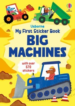 My First Sticker Book Big Machines - Jane Bingham