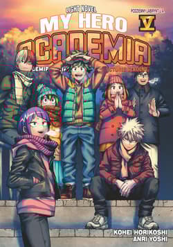 My Hero Academia. Light Novel historie szkolne. Tom 5 - Anri Yoshi, Kohei HorikoShi