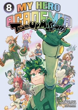 My Hero Academia Team Up missions. Tom 8 - Yoko Akiyama, Kohei HorikoShi