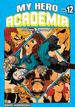 My Hero Academia. Tom 12 - Kohei HorikoShi