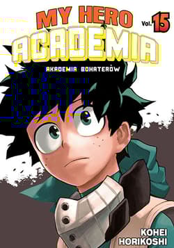 My Hero Academia. Tom 15 - Kohei HorikoShi