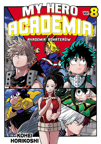 My Hero Academia. Tom 8 - Kohei HorikoShi