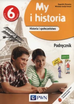 My i historia 6 Podręcznik Szkoła podstawowa - Olszewska Bogumiła, Surdyk-Fertsch Wiesława