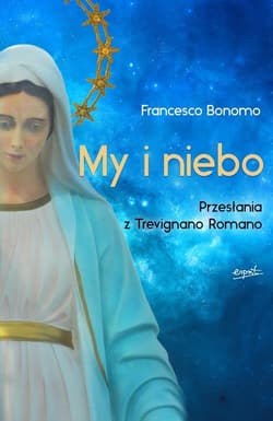 My i niebo Przesłania z Trevignano Romano - Francesco Bonomo