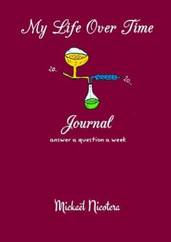 My Life Over Time Journal - Nicotera Mickael