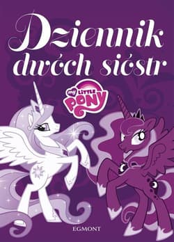 My Little Pony Dziennik dwóch sióstr