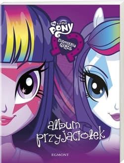 My Little Pony Equestria girls Album przyjaciółek