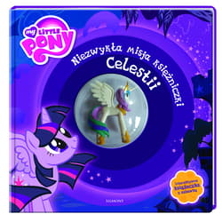 My Little Pony Niezwykła misja księżniczki Celestii - Liliana Fabisińska