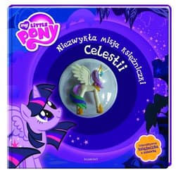 My Little Pony Niezwykła misja księżniczki Celestii - Liliana Fabisińska