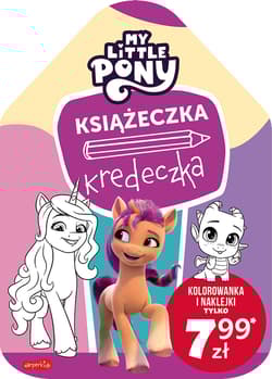 My Little Pony. Nowe pokolenie. Książeczka kredeczka - Opracowanie Zbiorowe