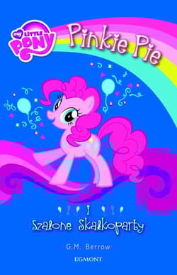 My Little Pony Pinkie Pie i szalone Skałkoparty