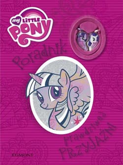 My Little Pony Poradnik prawdziwej przyjaźni - Sabina  Bauman
