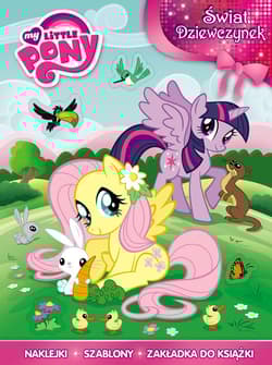 My Little Pony Świat dziewczynek GIR-202 - Opracowanie Zbiorowe