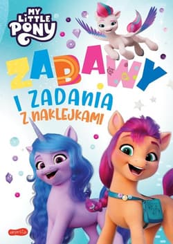 My Little Pony Zabawy i zadania z naklejkami Wydanie filmowe - Opracowanie Zbiorowe